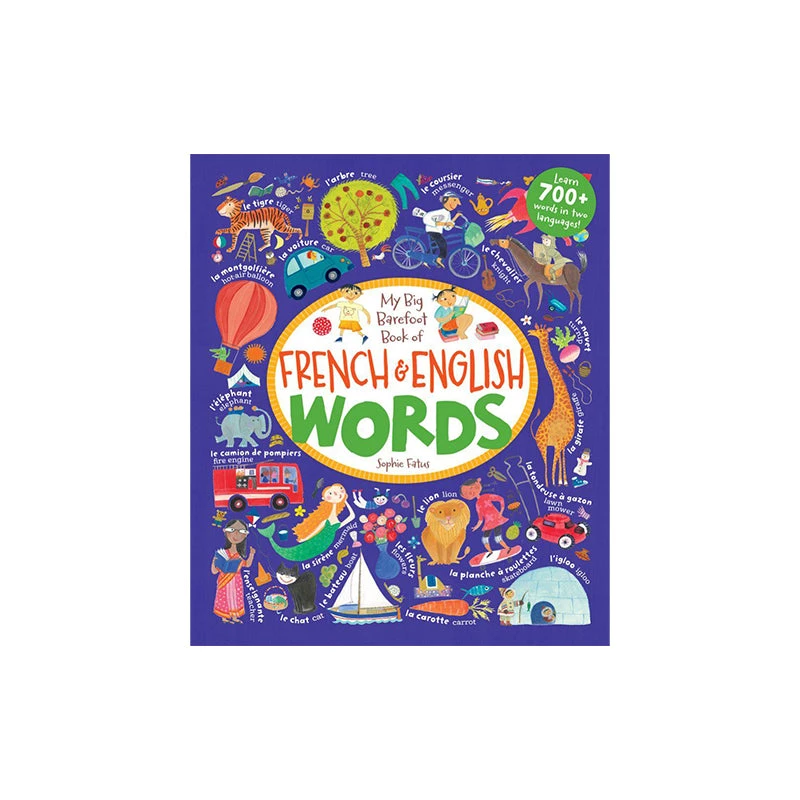 Barefoot Books My Big Barefoot Book Of French & English Words Barefoot Books My Big Barefoot Book Of French & English Words